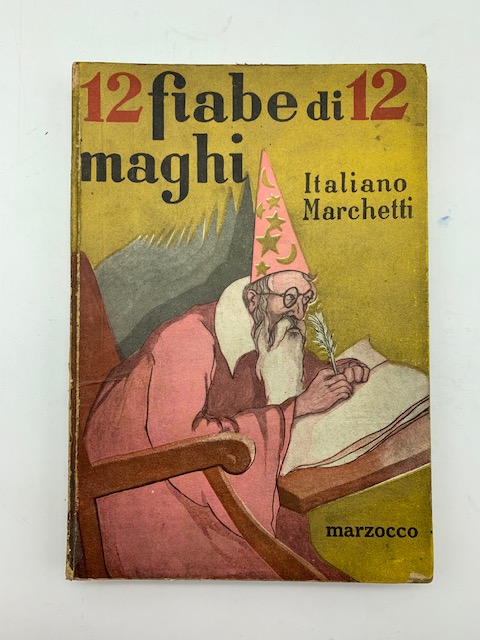 Dodici fiabe di dodici maghi... con illustrazioni di Dario Betti. Quinta edizione